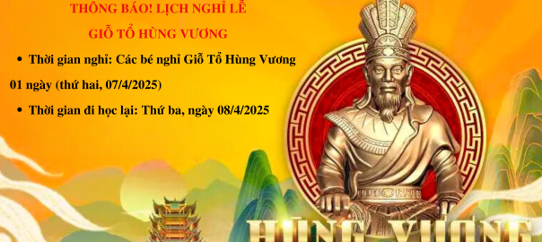 THÔNG BÁO! LỊCH NGHỈ GIỖ TỔ HÙNG VƯƠNG